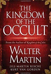 The Kingdom of the Occult (Walter Ralston Martin)