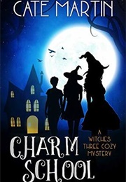 Charm School (Cate Martin)