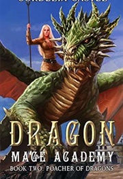 Poacher of Dragons (Cordelia Castel)