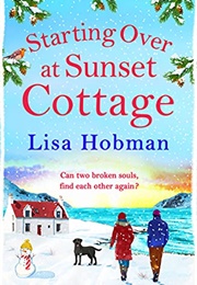 Starting Over at Sunset Cottage (Lisa Hobman)