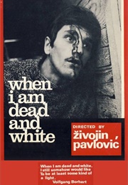 Кад Будем Мртав И Бео (1967)