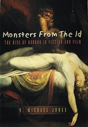 Monsters From the Id (E. Michael Jones)