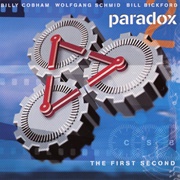 Wolfgang Schmid / Bill Bickford / Billy Cobham: Paradox, the First Second