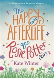 The Happy Ever Afterlife of Rosie Potter (RIP) (Kate Winter)