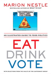 Eat Drink Vote (Marion Nestle)