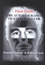 Final Truth (Donald Gaskins, Wilton Earle)