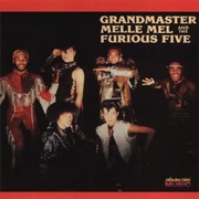 Grandmaster Melle Mel and the Furious Five (Grandmaster Flash and the Furious Five, 1984)