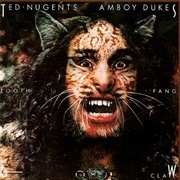 Tooth, Fang and Claw - Ted Nugent's Amboy Dukes