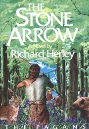 The Stone Arrow (Richard Herley)
