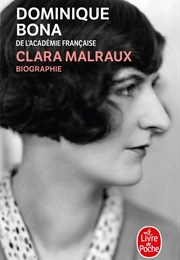 Clara Malraux (Dominique Bona)