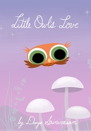 Little Owl's Love (Divya Srinivasan)