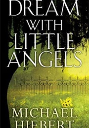 Dream With Little Angels (Michael Hiebert)
