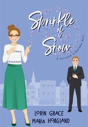 Sprinkle of Snow (Maria Hoagland)