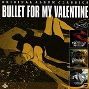 Bullet for My Valentine- Original Album Classics