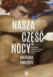 Nasza Część Nocy (Mariana Enriquez)