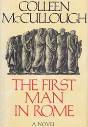 The First Man in Rome (Colleen McCullough)