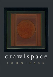 Crawlspace (John Pass)