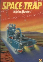 Space Trap (Monica Hughes)