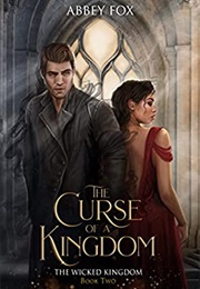 The Curse of a Kingdom (Abbey Fox)