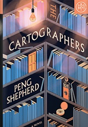 The Cartographers (Peng Shepherd)