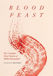 Blood Feast (Malika Moustadraf)