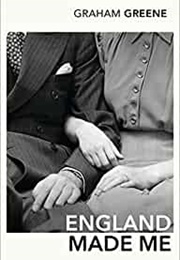 England Made Me (Graham Greene)