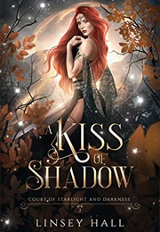 A Kiss of Shadow (Linsey Hall)