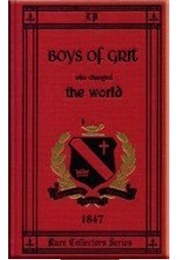 Boys of Grit Who Changes the World (Archer Wallace)