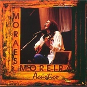 Moraes Moreira - Acústico
