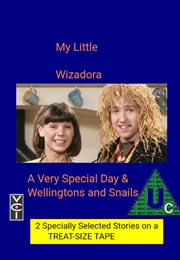My Little Wizadora: A Very Special Day and Wellingtons and Snails (1996)