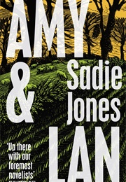 Amy &amp; Lan (Sadie Jones)