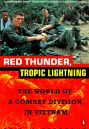 Red Thunder, Tropic Lightning: The World of a Combat Division in Vietnam (Eric Bergerud)