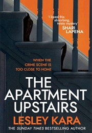 The Apartment Upstairs (Lesley Kara)