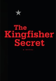 The Kingfisher Secret (Anonymous)