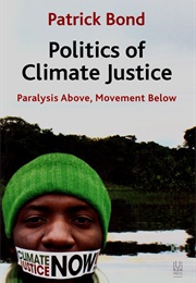 Politics of Climate Justice (Patrick Bond)
