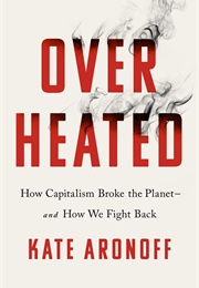 Overheated (Kate Aronoff)
