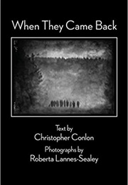 When They Came Back (Christopher Conlon)