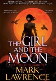 The Girl and the Moon (Mark Lawrence)
