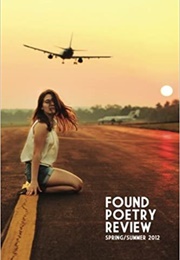 The Found Poetry Review: Spring/Summer 2012 (Various)