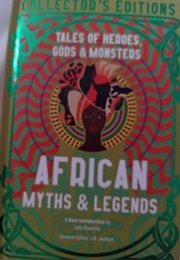 African Myths &amp; Legends (J.K. Jackson)