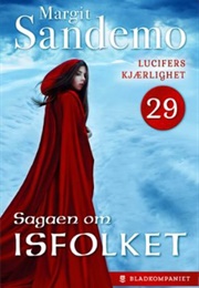 Lucifers Kjærlighet (Sagaen Om Isfolket, #29) (Margit Sandemo)