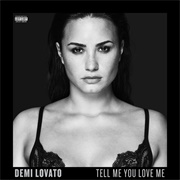 Tell Me You Love Me (Demi Lovato, 2017)