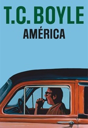 America (T. Coraghessan Boyle)