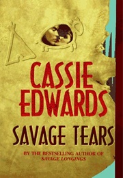 Savage Tears (Cassie Edwards)