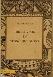 Primer Viaje Alrededor Del Globo (Antonio Pigafetta)