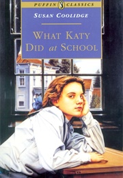 What Katy Did at School (Susan Coolidge)