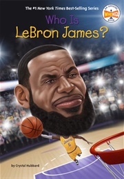 Who Is Lebron James? (Crystal Hubbard)
