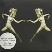 Beth Jeans Houghton & the Hooves of Destiny - "Yours Truly, Cellophane Nose"