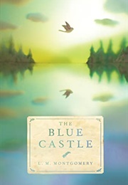 The Blue Castle (L.M. Montgomery)