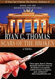 Scars of the Broken (Ryan C. Thomas)